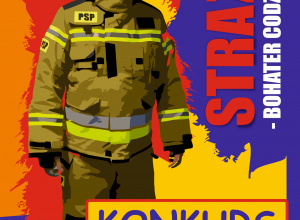 Konkurs plastyczny pt. "Strażak - Bohater Codzienności"