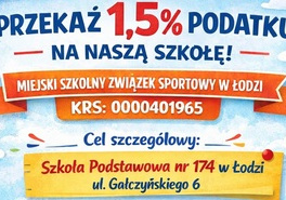 Grafika w formie plakatu informująca o 1,5% podatku za 2025 rok, który można przekazać na szkołę.
