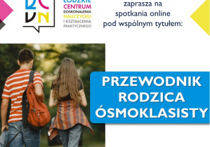 Grafika informująca o cyklu spotkań dla rodzica ósmoklasisty.
