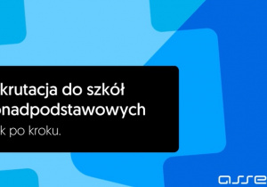 Grafika dotycząca rekrutacji do szkół ponadpodstawowych.