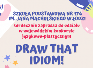 Konkurs językowo-plastyczny „Draw That Idiom!”