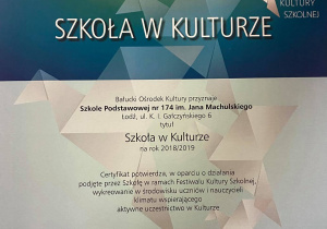 Certyfikat Szkoła w Kulturze dla Szkoły Podstawowej nr 174 im. Jana Machulskiego w Łodzi.
