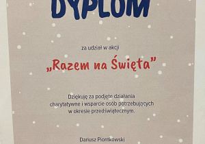 Dyplom przyznany Szkole Podstawowej numer 174 w Łodzi za udział w akcji Razem na Święta polegającej na wsparciu osób potrzebujących w okresie przedświątecznym.