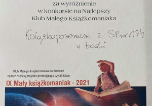 Dyplom przyznany Szkole Podstawowej numer 174 w Łodzi za wyróżnienie w konkursie na Najlepszy Klub Małego Książkomaniaka. dla SP 174 w Łodzi "Książkomaniak"